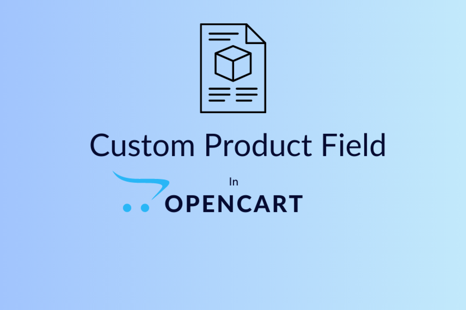 How To Add Custom Product Field In OpenCart
