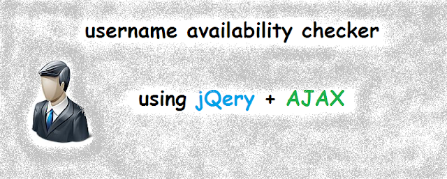 Check username availability using PHP and jQuery