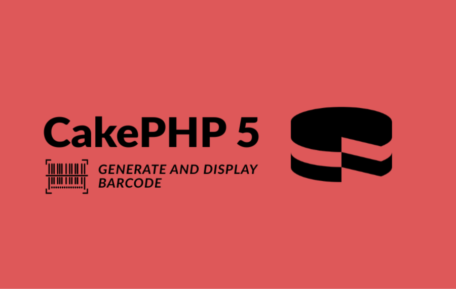 How to Generate and Display Barcodes in CakePHP 5 (Step-by-Step Guide)